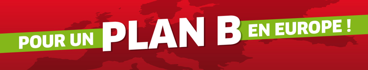 Pour un plan B en Europe